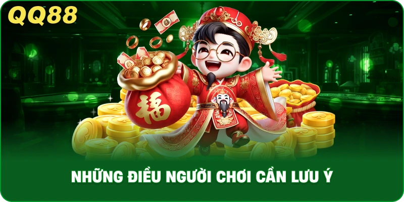 Những Điều Người Chơi Cần Lưu Ý
